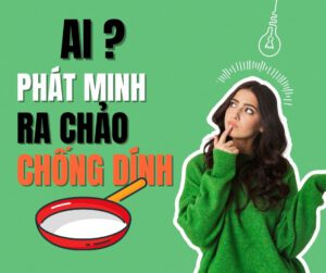ai phát minh ra chảo chống dính