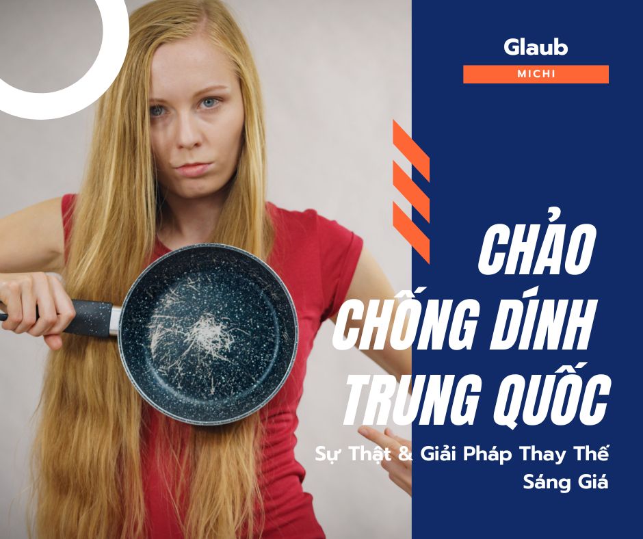chảo chống dính trung quốc dễ hỏng và giải pháp