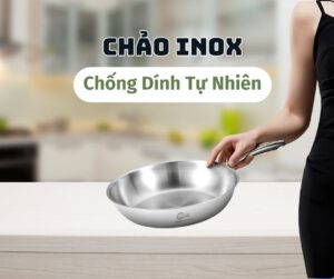 chảo inox chống dính tự nhiên