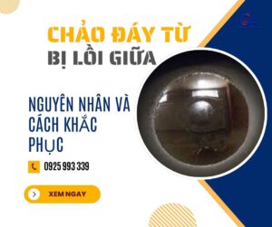 Chảo đáy từ bị lồi ở giữa
