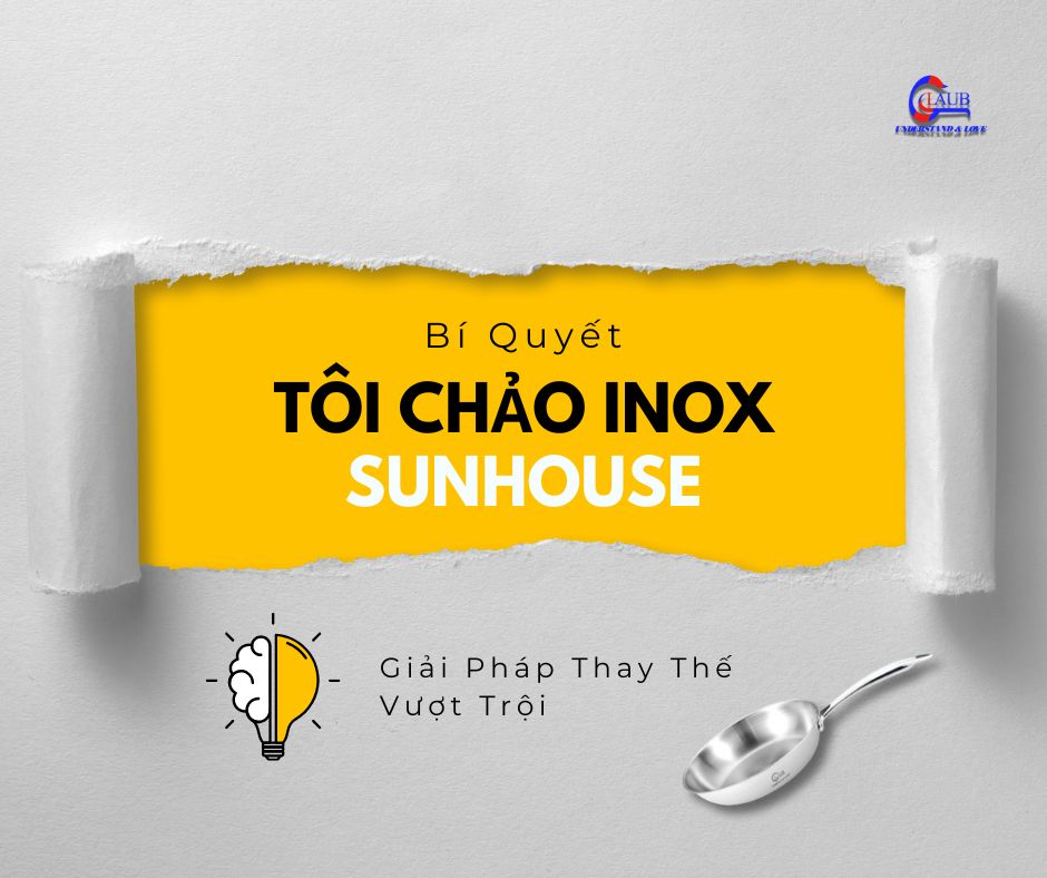 Cách tôi chảo inox Sunhouse
