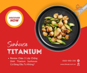 Chảo 3 lớp chống dính Titanium của Sunhouse