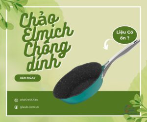 Chảo Elmich chống dính cao cấp, an toàn cho sức khỏe người dùng