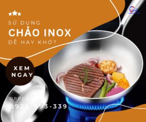 Sử dụng chảo inox thật ra không quá khó.
