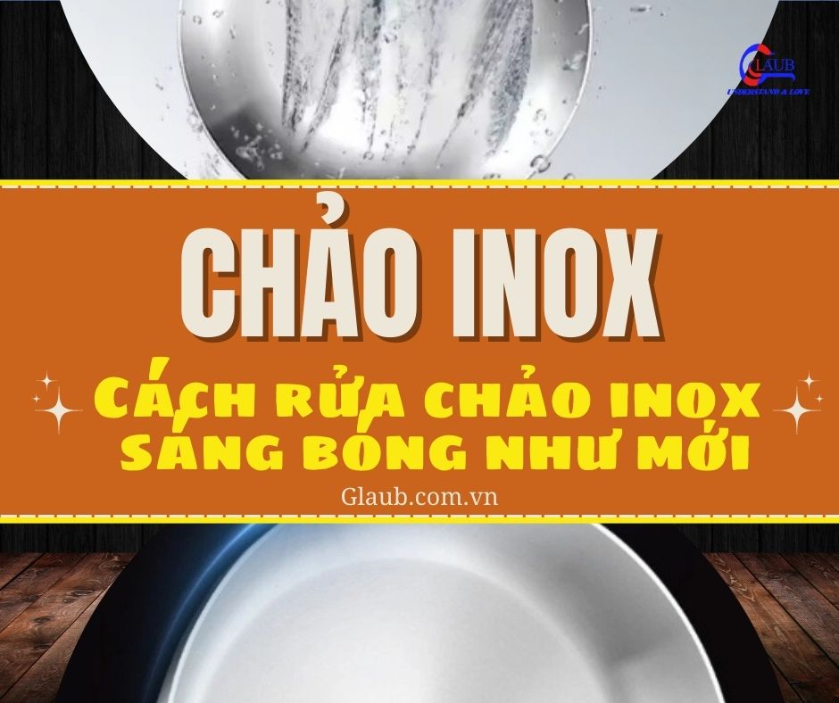 Cách rửa chảo inox đúng cách rất quan trọng.