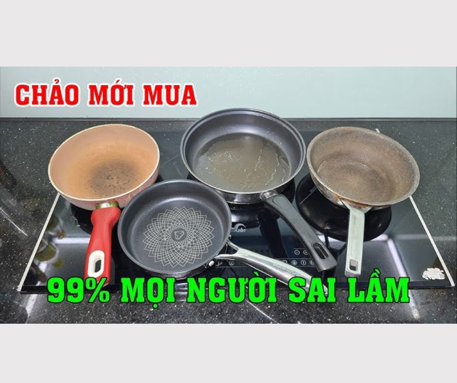 Cần xử lý chảo chống dính mới trước khi sử dụng.